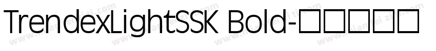 TrendexLightSSK Bold字体转换